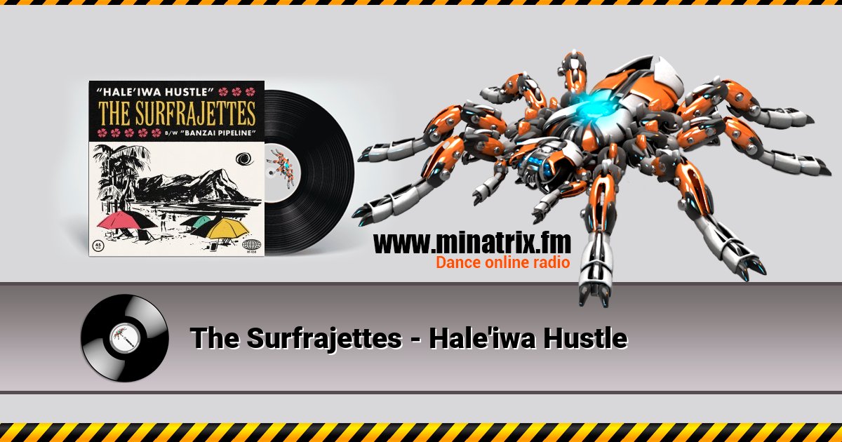 The Surfrajettes - Hale'iwa Hustle The Surfrajettes - Hale'iwa Hustle Listen online and download MP3