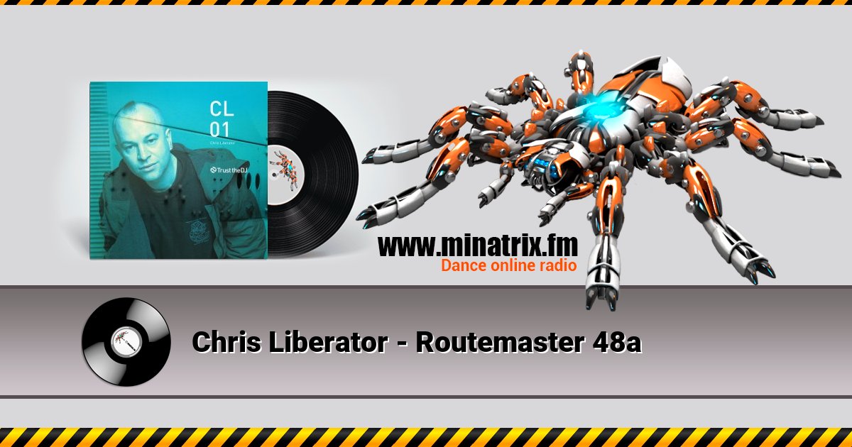 Chris Liberator - Routemaster 48a Chris Liberator - Routemaster 48a Listen online and download MP3