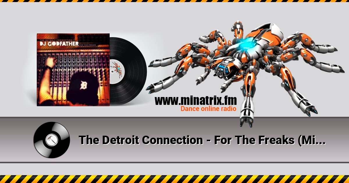 The Detroit Connection - For The Freaks (Mixed By DJ Godfather) Listen online and download MP3