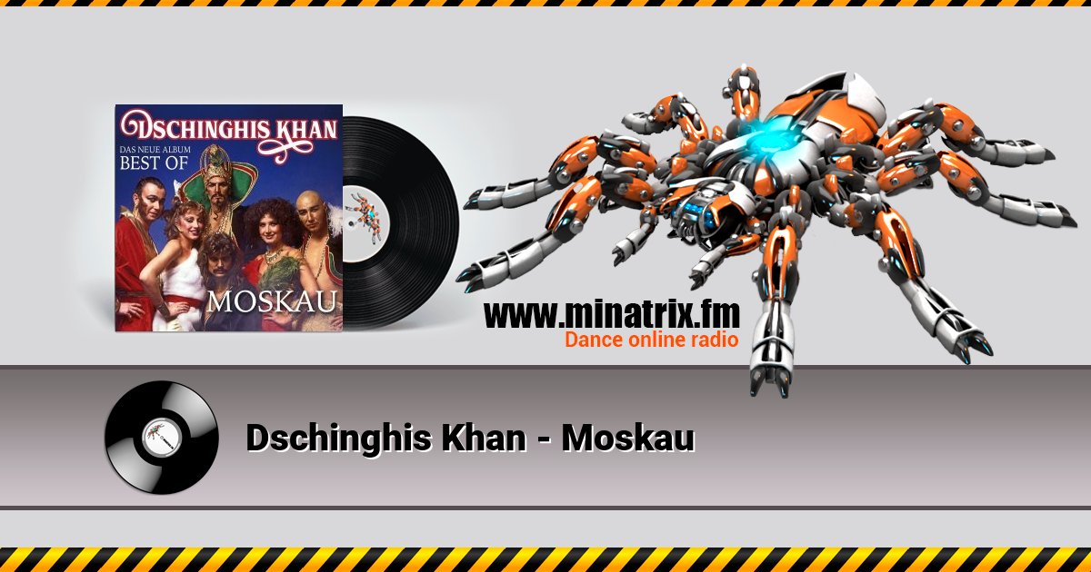 Dschinghis Khan - Moskau Listen online and download MP3