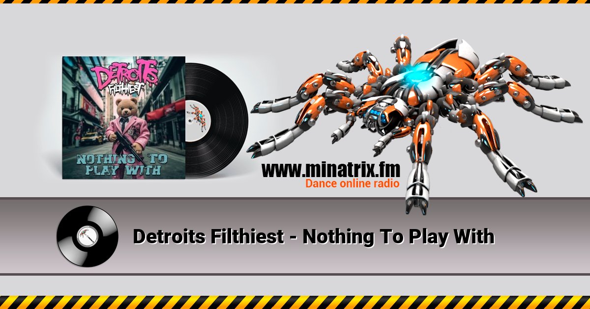 Detroits Filthiest - Nothing To Play With Listen online and download MP3