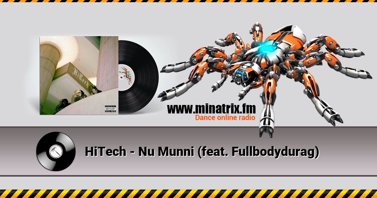 HiTech - Nu Munni (feat. Fullbodydurag) HiTech - Nu Munni (feat. Fullbodydurag) Listen online and download MP3