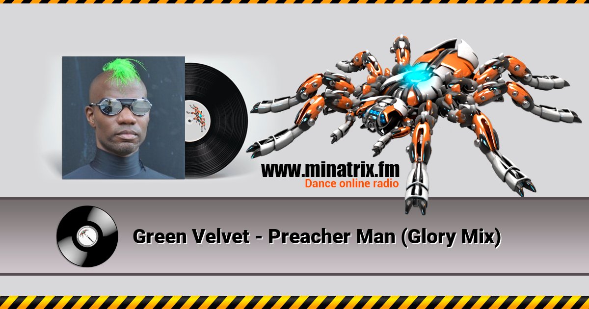Green Velvet - Preacher Man (Glory Mix) Listen online and download MP3