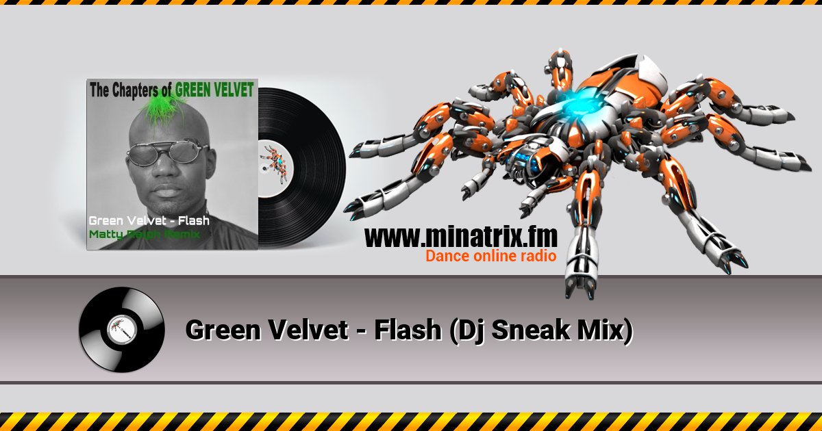 Green Velvet - Flash (Dj Sneak Mix) Green Velvet - Flash (Dj Sneak Mix) Listen online and download MP3