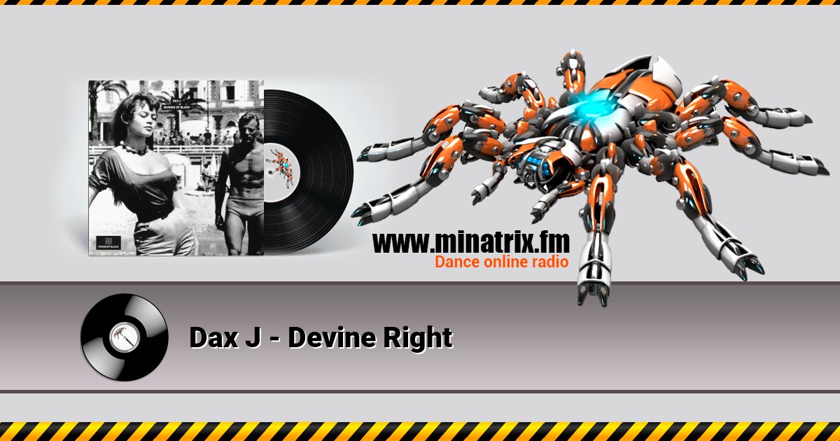 Dax J - Devine Right Dax J - Devine Right Listen online and download MP3