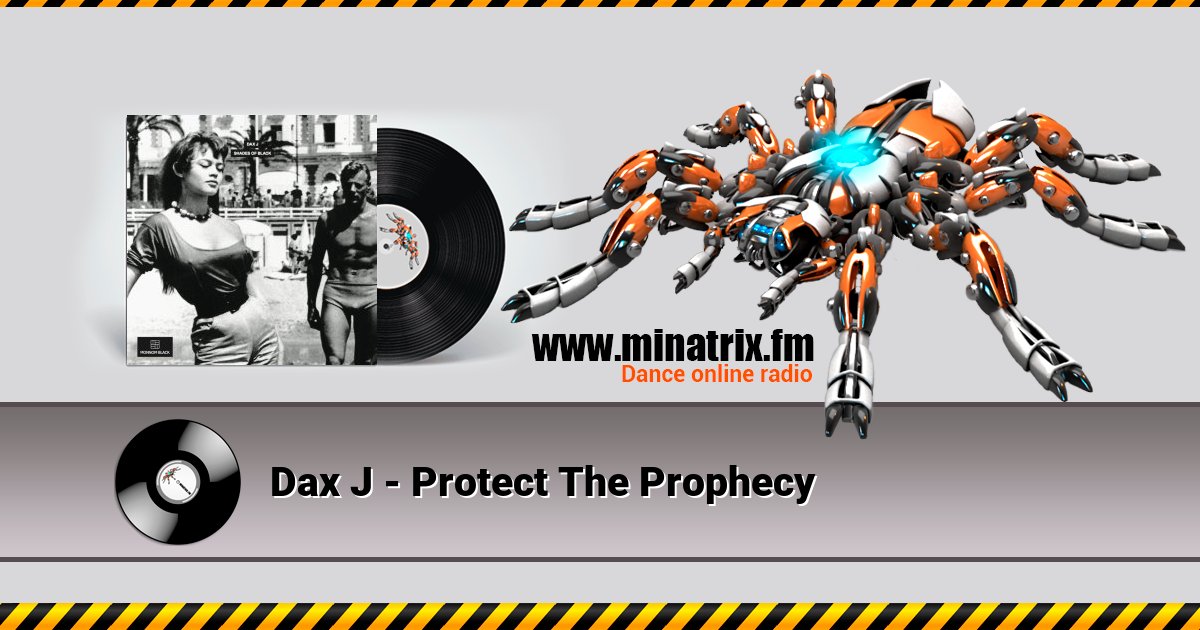Dax J - Protect The Prophecy Listen online and download MP3