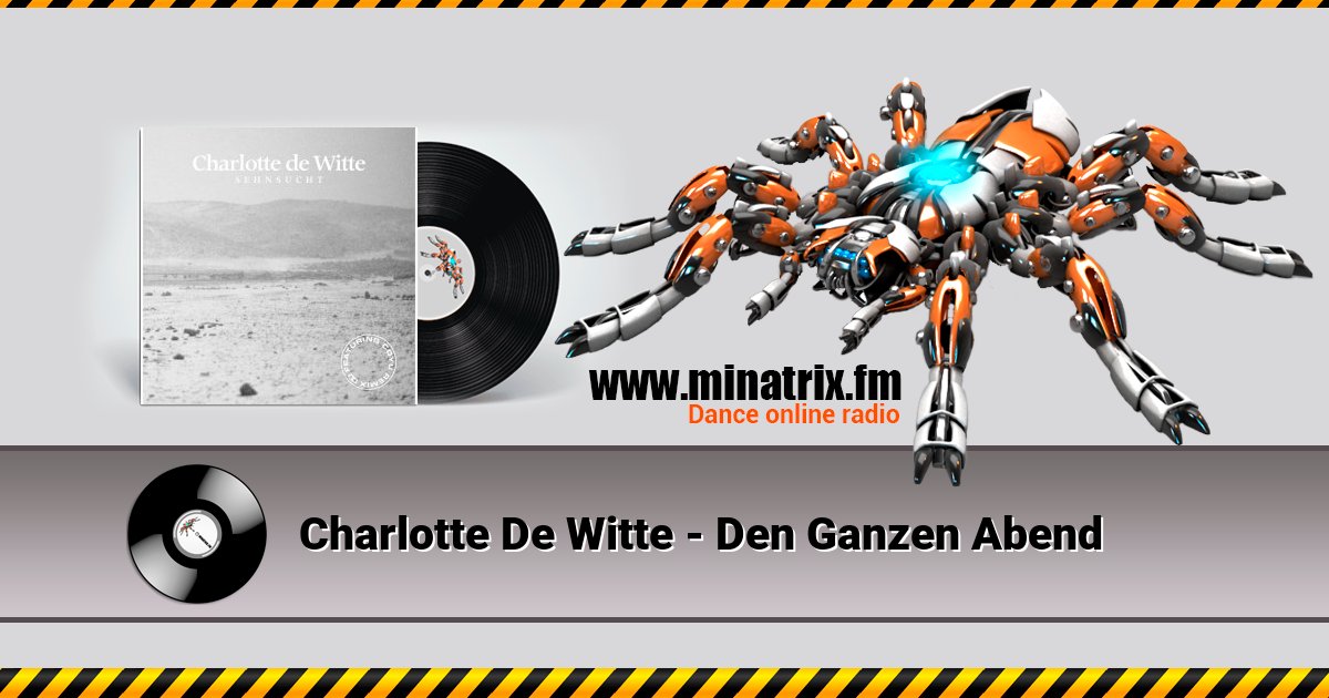 Charlotte De Witte - Den Ganzen Abend Charlotte De Witte - Den Ganzen Abend Listen online and download MP3