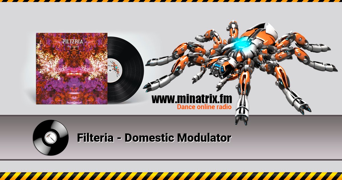 Filteria - Domestic Modulator Filteria - Domestic Modulator Listen online and download MP3