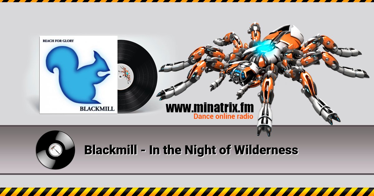 Blackmill - In the Night of Wilderness Listen online and download MP3