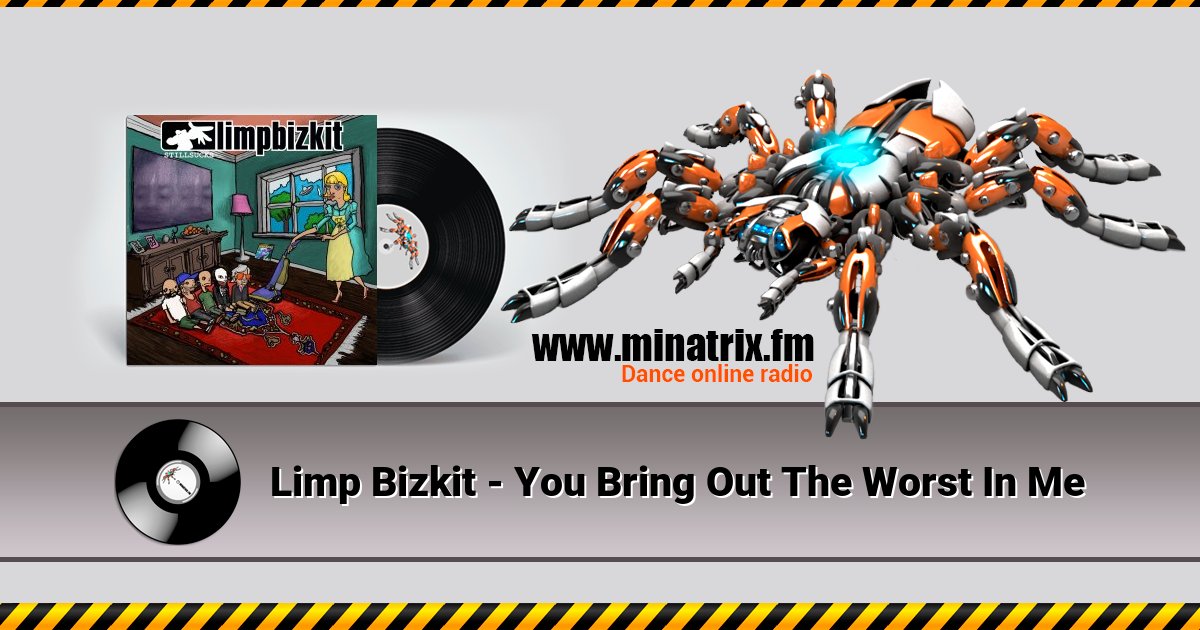 Limp Bizkit - You Bring Out The Worst In Me Listen online and download MP3