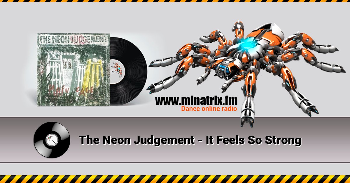 The Neon Judgement - It Feels So Strong The Neon Judgement - It Feels So Strong Listen online and download MP3