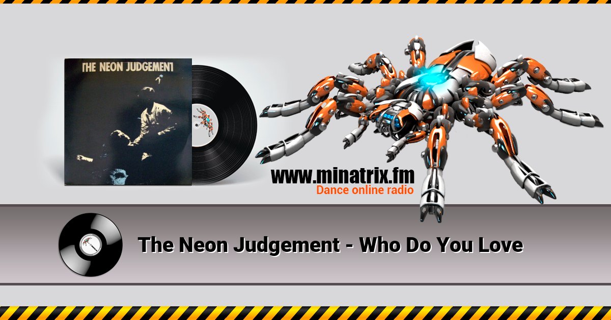 The Neon Judgement - Who Do You Love Listen online and download MP3