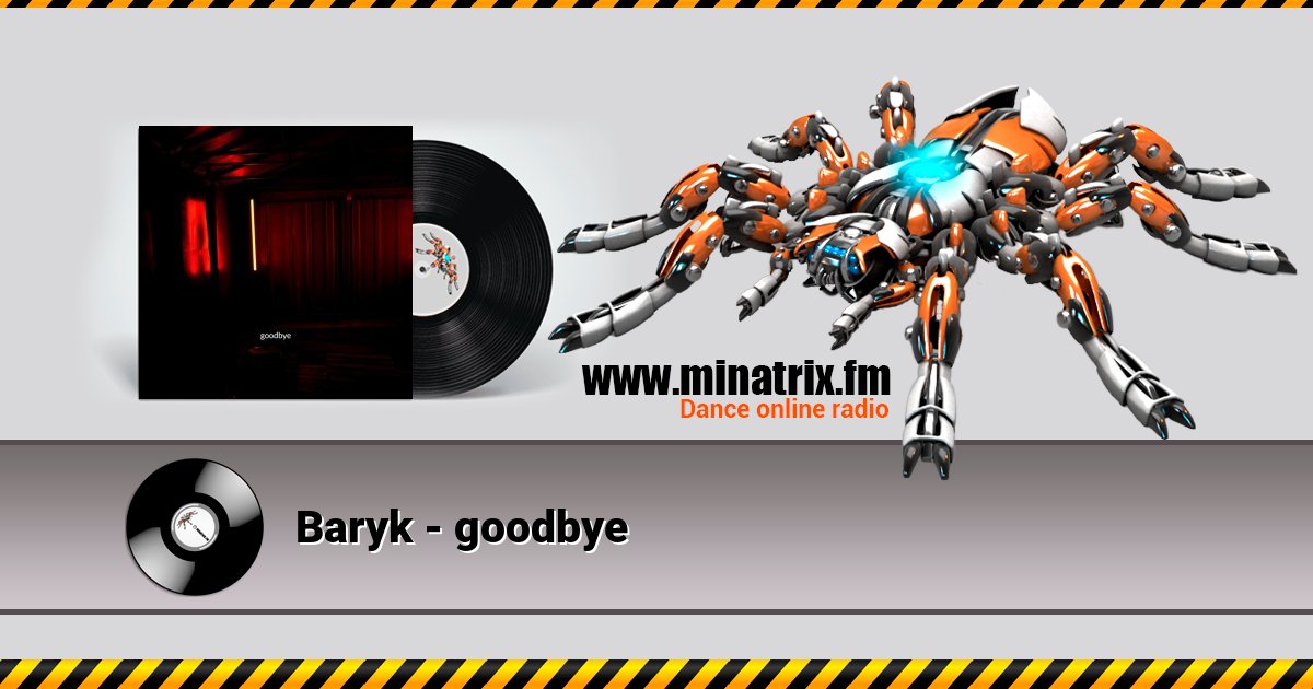 Baryk - goodbye Listen online and download MP3
