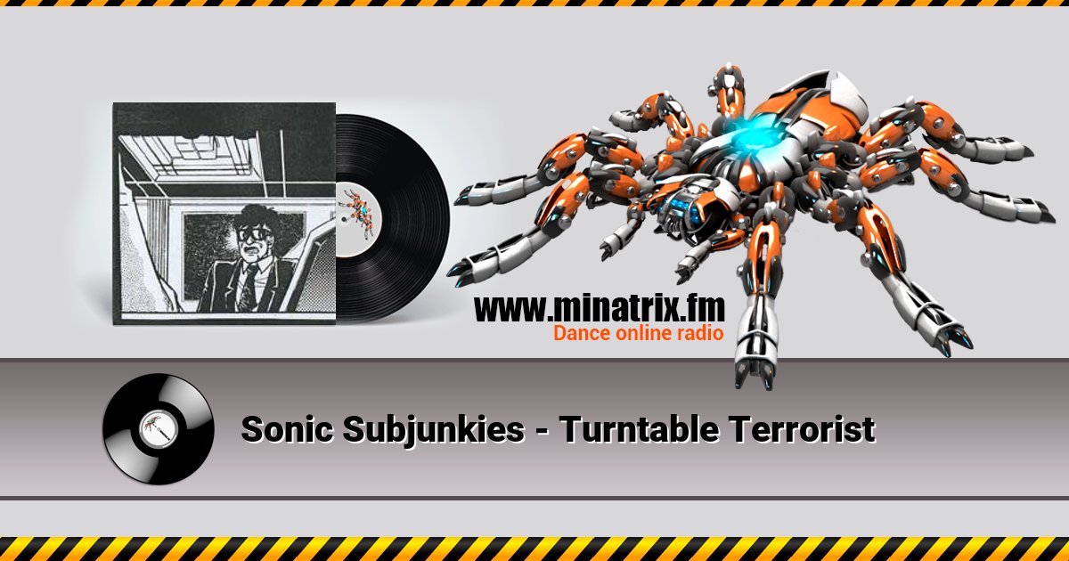 Sonic Subjunkies - Turntable Terrorist Listen online and download MP3