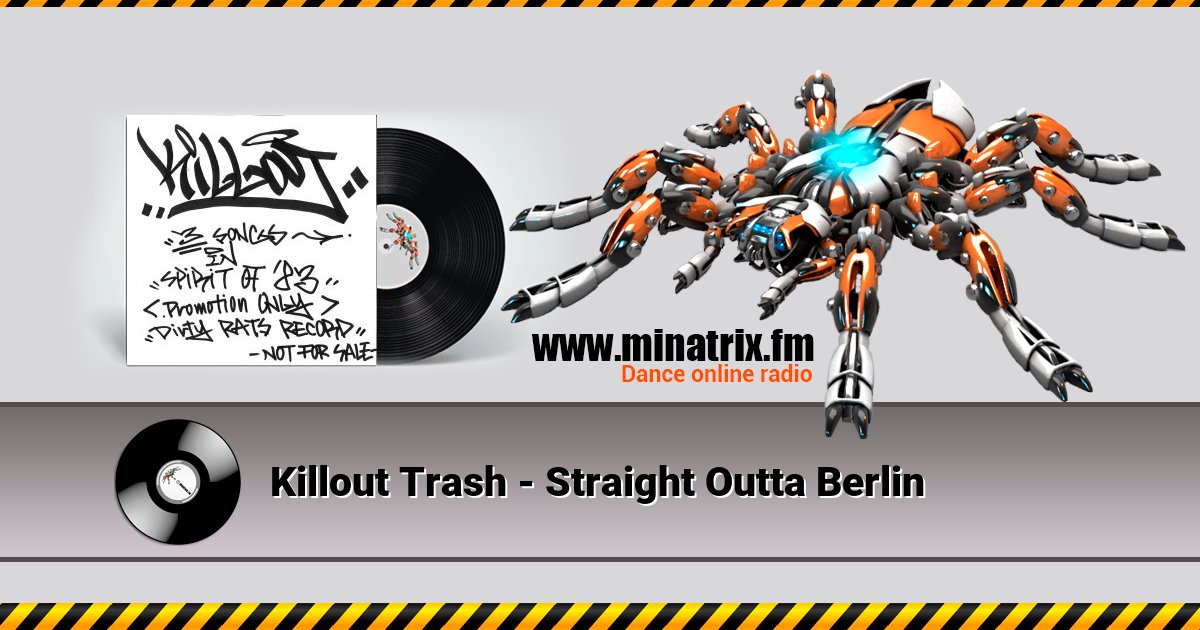 Killout Trash - Straight Outta Berlin Listen online and download MP3