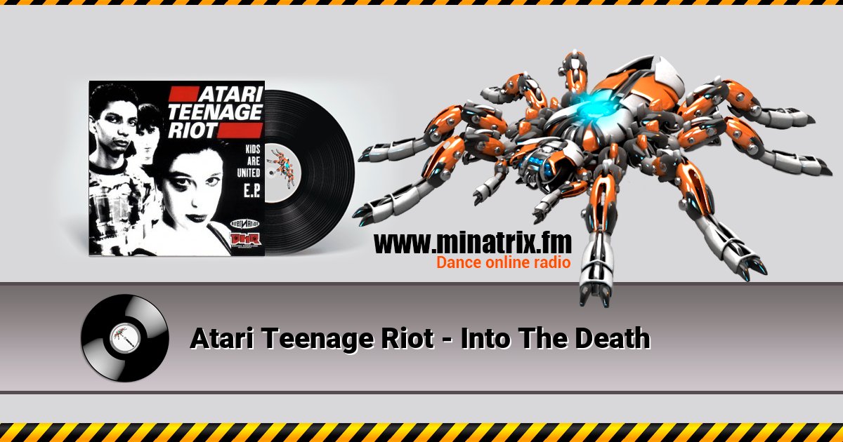 Atari Teenage Riot - Into The Death Listen online and download MP3