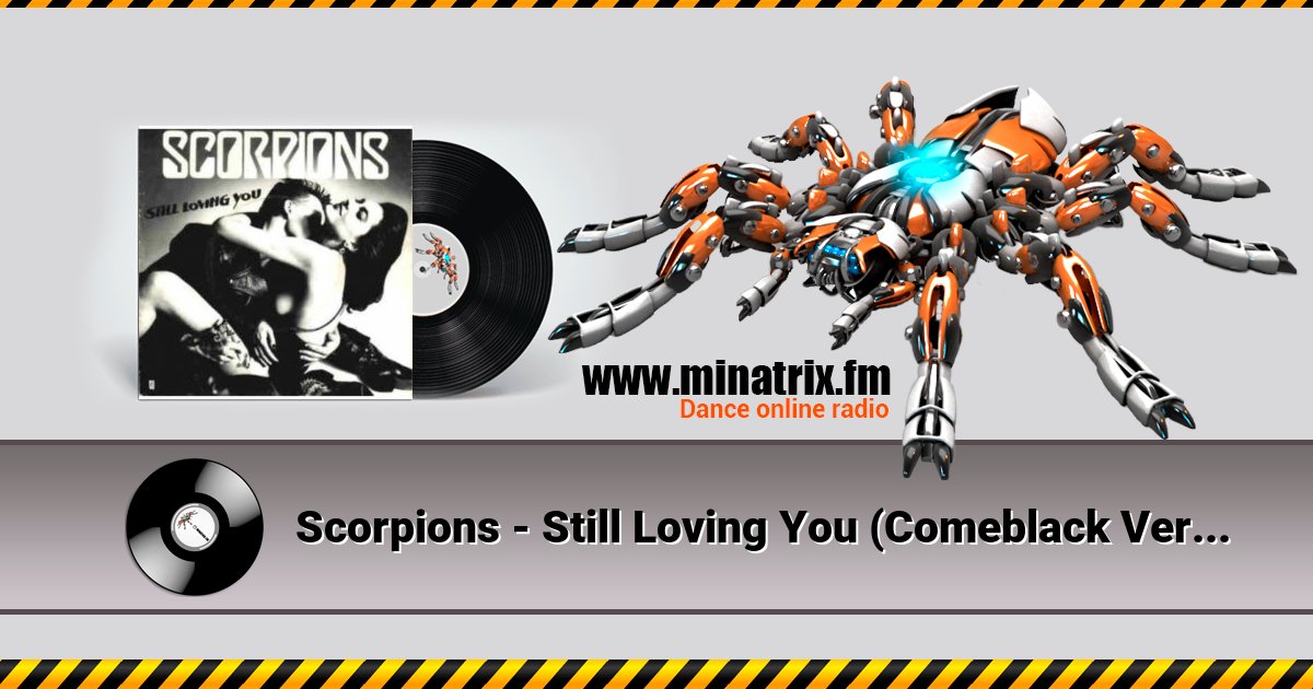 Scorpions - Still Loving You (Comeblack Version) Слухати онлайн та завантажити MP3