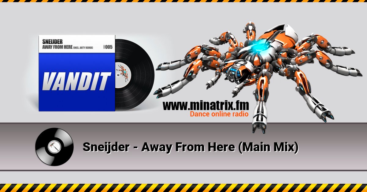 Sneijder - Away From Here (Main Mix) Listen online and download MP3