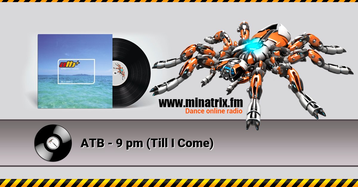 ATB - 9 pm (Till I Come) Listen online and download MP3