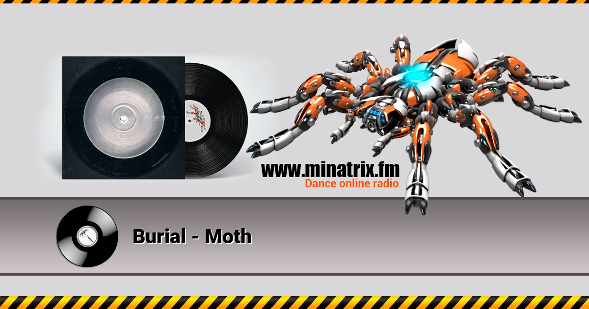 Burial - Moth Слухати онлайн та завантажити MP3