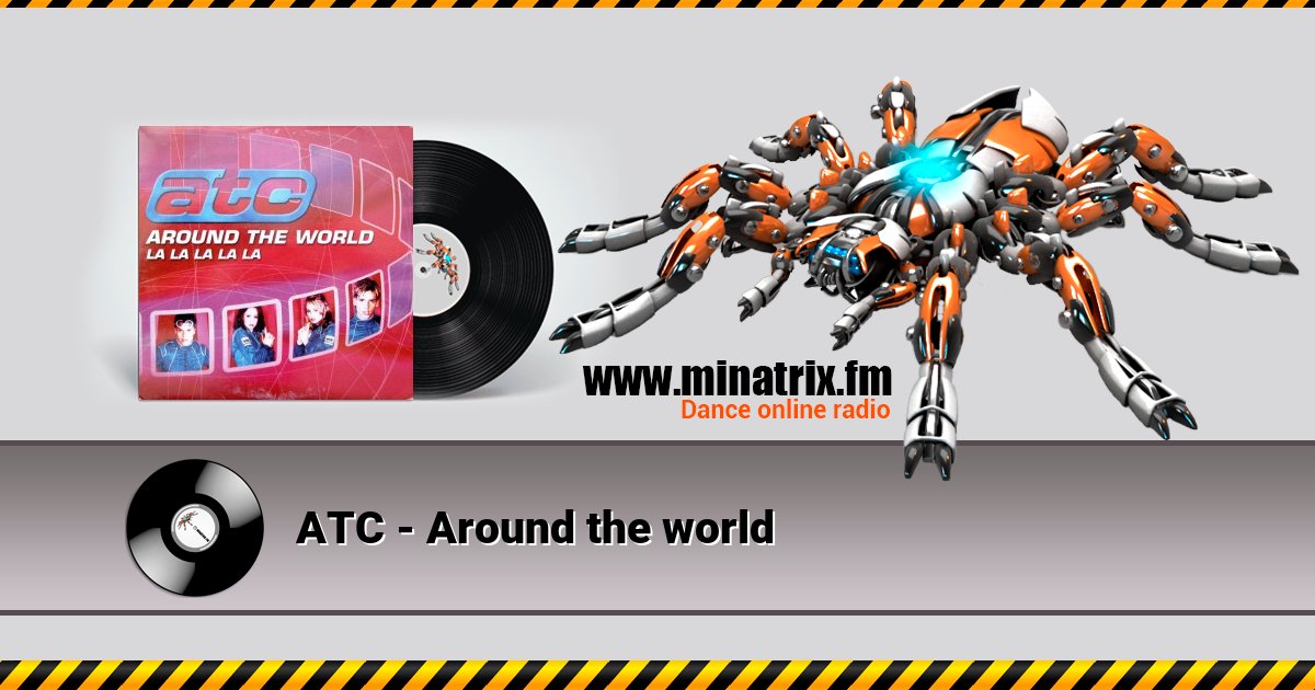 ATC - Around the world ATC - Around the world Listen online and download MP3