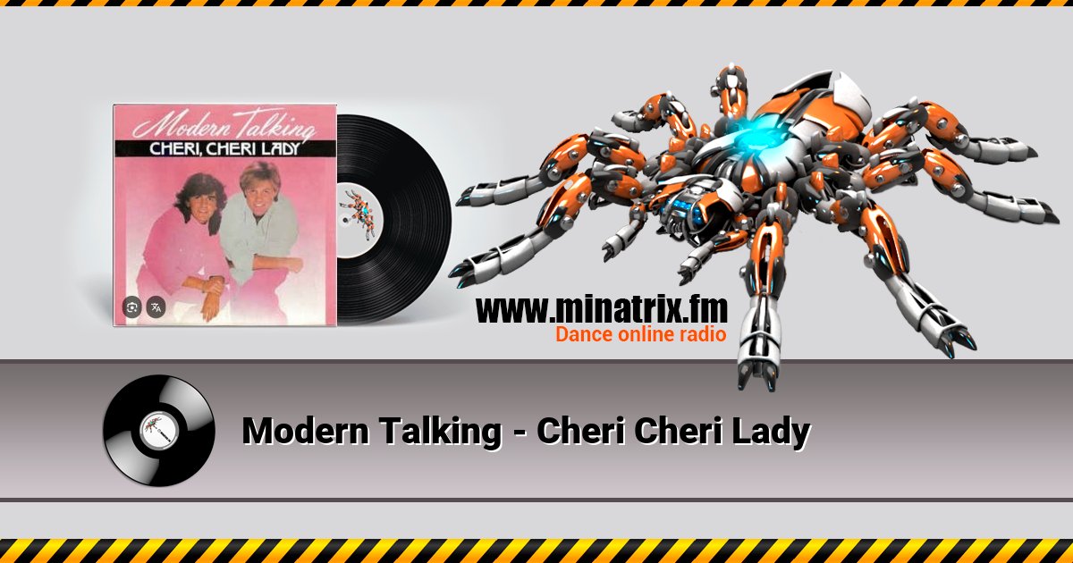 Modern Talking - Cheri Cheri Lady Modern Talking - Cheri Cheri Lady Listen online and download MP3