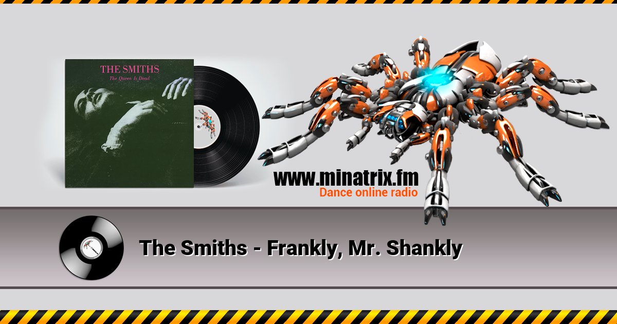 The Smiths - Frankly, Mr. Shankly The Smiths - Frankly, Mr. Shankly Listen online and download MP3