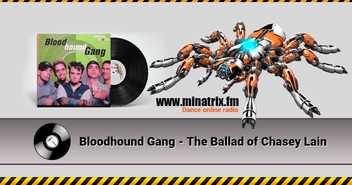 Bloodhound Gang - The Ballad of Chasey Lain Listen online and download MP3
