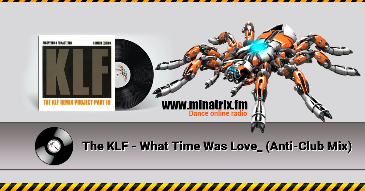 The KLF - What Time Was Love_ (Anti-Club Mix) Listen online and download MP3