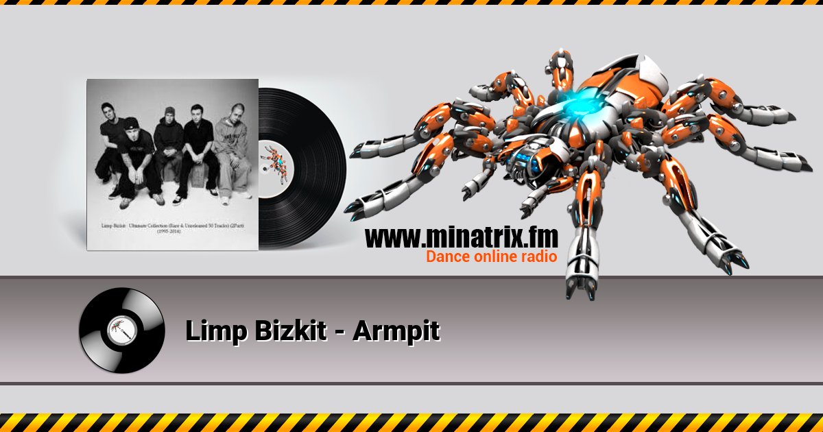Limp Bizkit - Armpit Limp Bizkit - Armpit Listen online and download MP3