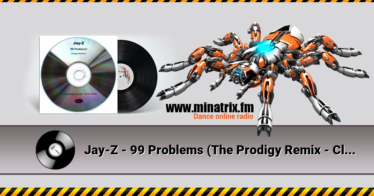 Jay-Z - 99 Problems (The Prodigy Remix - Clean Version) Jay-Z - 99 Problems (The Prodigy Remix - Clean Version) Listen online and download MP3