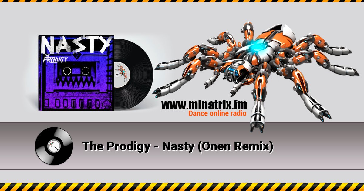 The Prodigy - Nasty (Onen Remix) Listen online and download MP3
