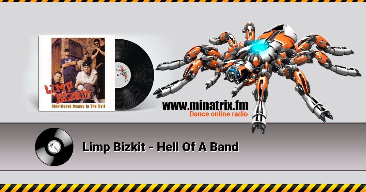 Limp Bizkit - Hell Of A Band Limp Bizkit - Hell Of A Band Listen online and download MP3