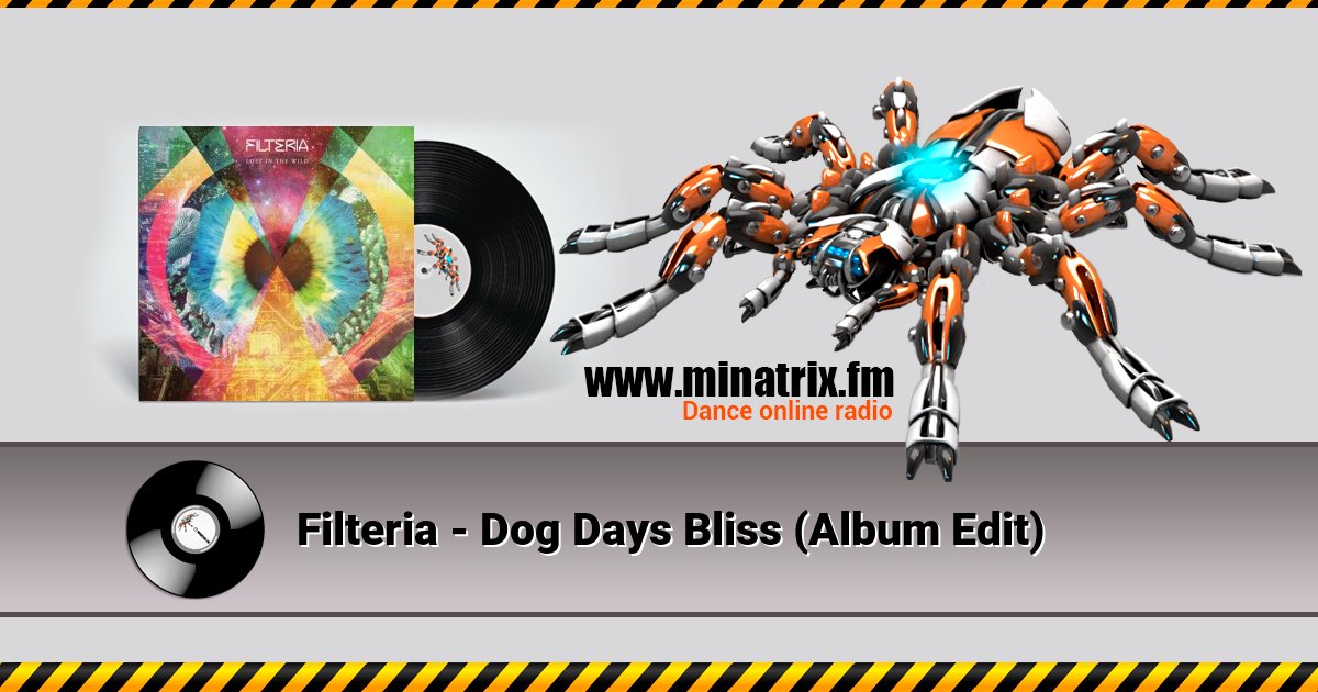 Filteria - Dog Days Bliss (Album Edit) Filteria - Dog Days Bliss (Album Edit) Listen online and download MP3