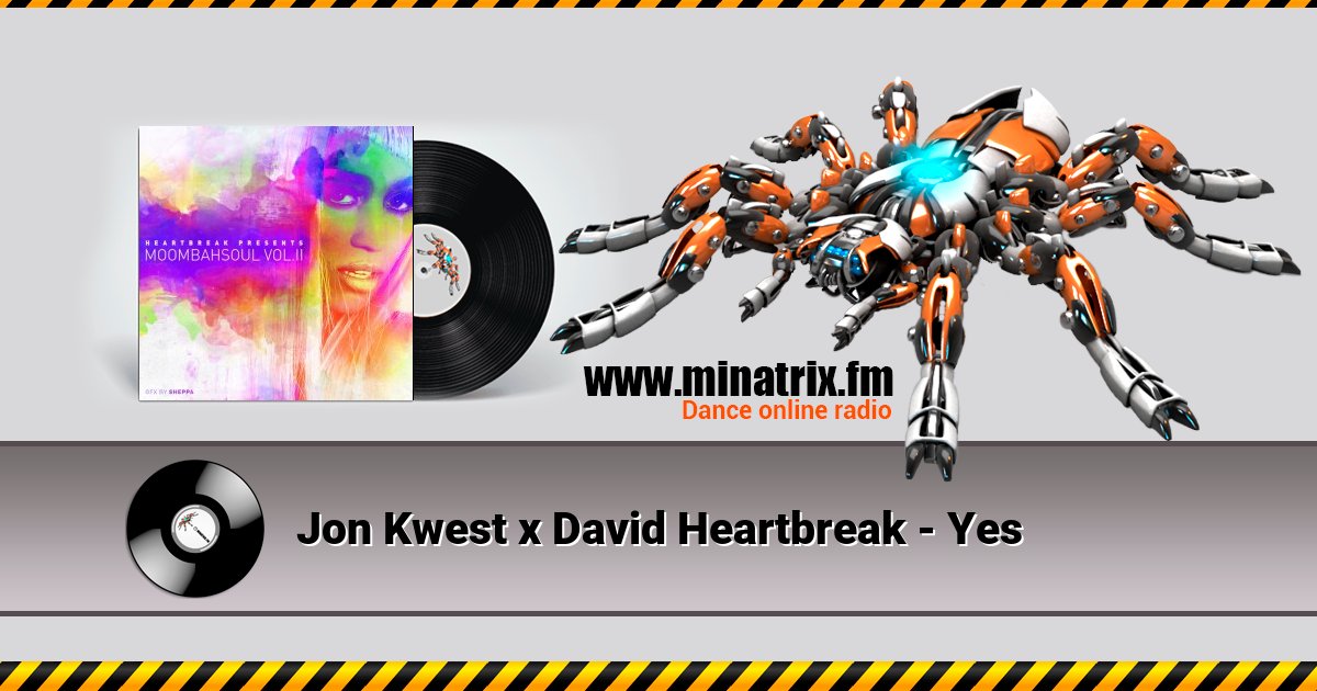 Jon Kwest x David Heartbreak - Yes Listen online and download MP3