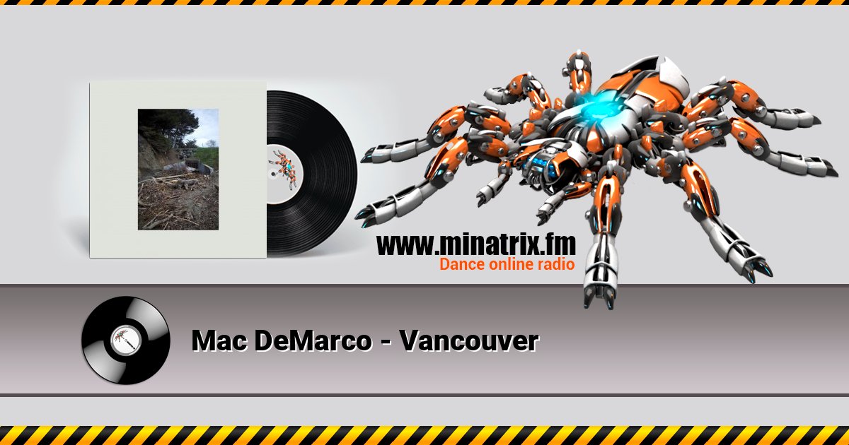 Mac DeMarco - Vancouver Mac DeMarco - Vancouver Listen online and download MP3