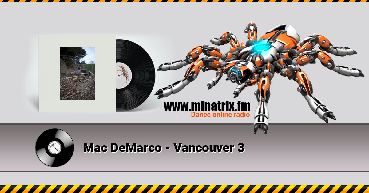 Mac DeMarco - Vancouver 3 Mac DeMarco - Vancouver 3 Listen online and download MP3