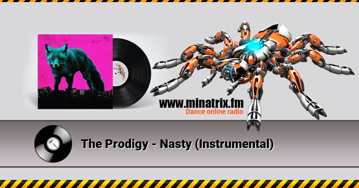 The Prodigy - Nasty (Instrumental) Listen online and download MP3