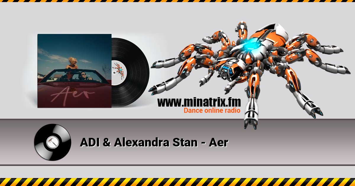 ADI & Alexandra Stan - Aer ADI & Alexandra Stan - Aer Listen online and download MP3
