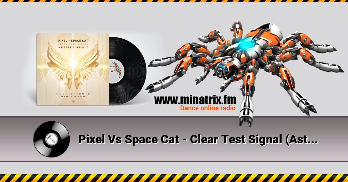 Pixel Vs Space Cat - Clear Test Signal (Astrix Rmx) Listen online and download MP3