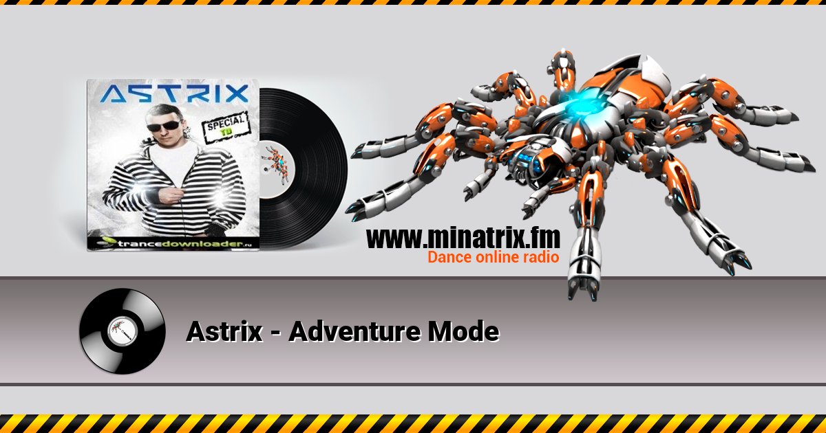 Astrix - Adventure Mode Listen online and download MP3