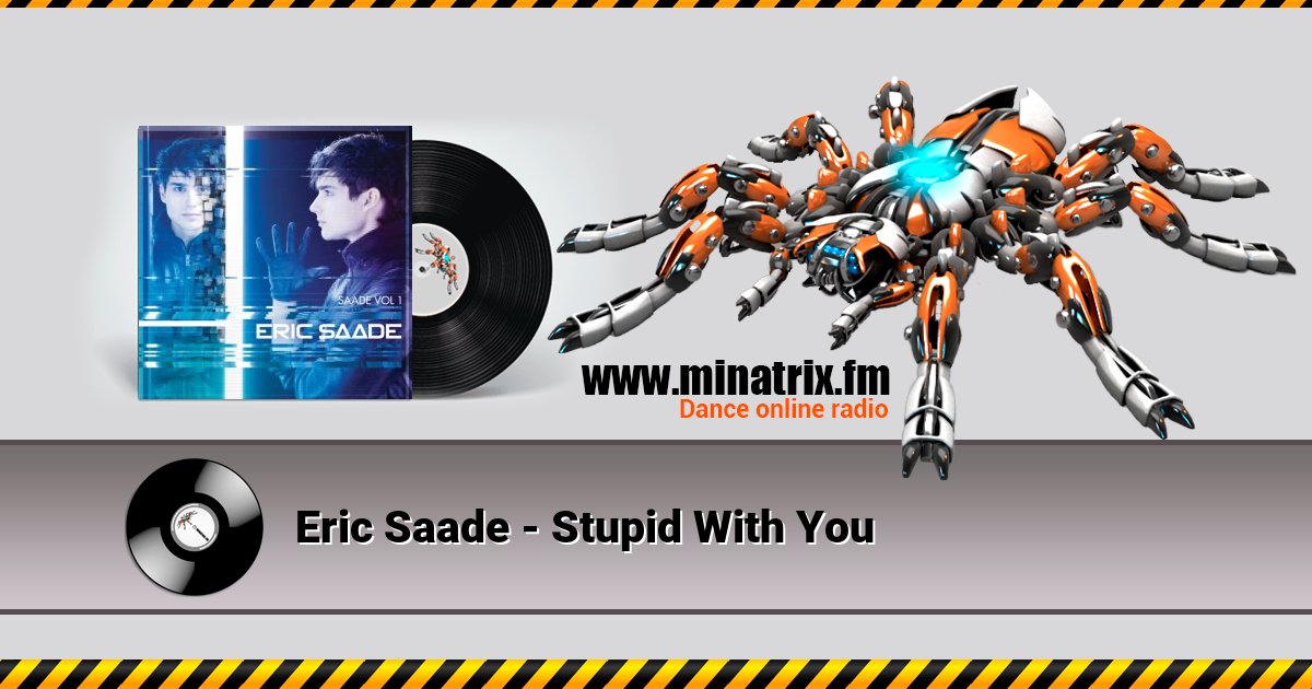 Eric Saade - Stupid With You Listen online and download MP3