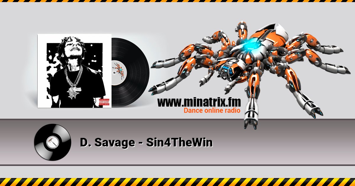 D. Savage - Sin4TheWin Listen online and download MP3