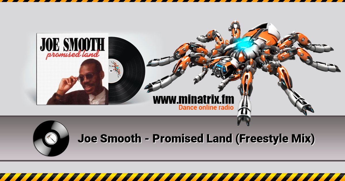 Joe Smooth - Promised Land (Freestyle Mix) Listen online and download MP3
