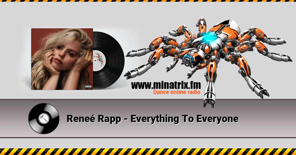 Reneé Rapp - Everything To Everyone Reneé Rapp - Everything To Everyone Listen online and download MP3