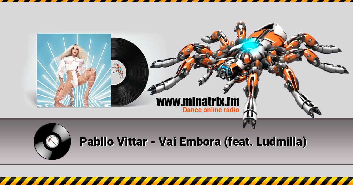 Pabllo Vittar - Vai Embora (feat. Ludmilla) Pabllo Vittar - Vai Embora (feat. Ludmilla) Listen online and download MP3
