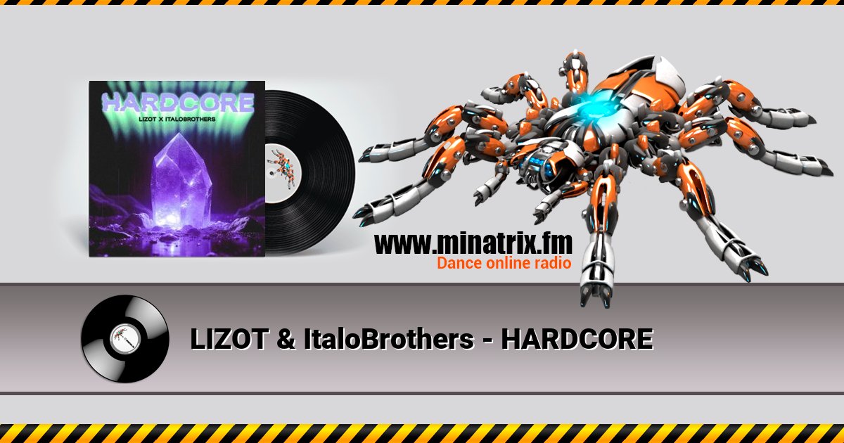 LIZOT & ItaloBrothers - HARDCORE Listen online and download MP3
