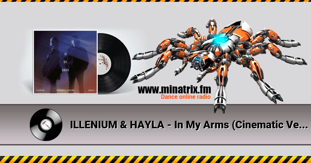 ILLENIUM & HAYLA - In My Arms (Cinematic Version) Listen online and download MP3
