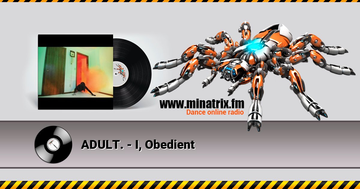 ADULT. - I, Obedient Listen online and download MP3