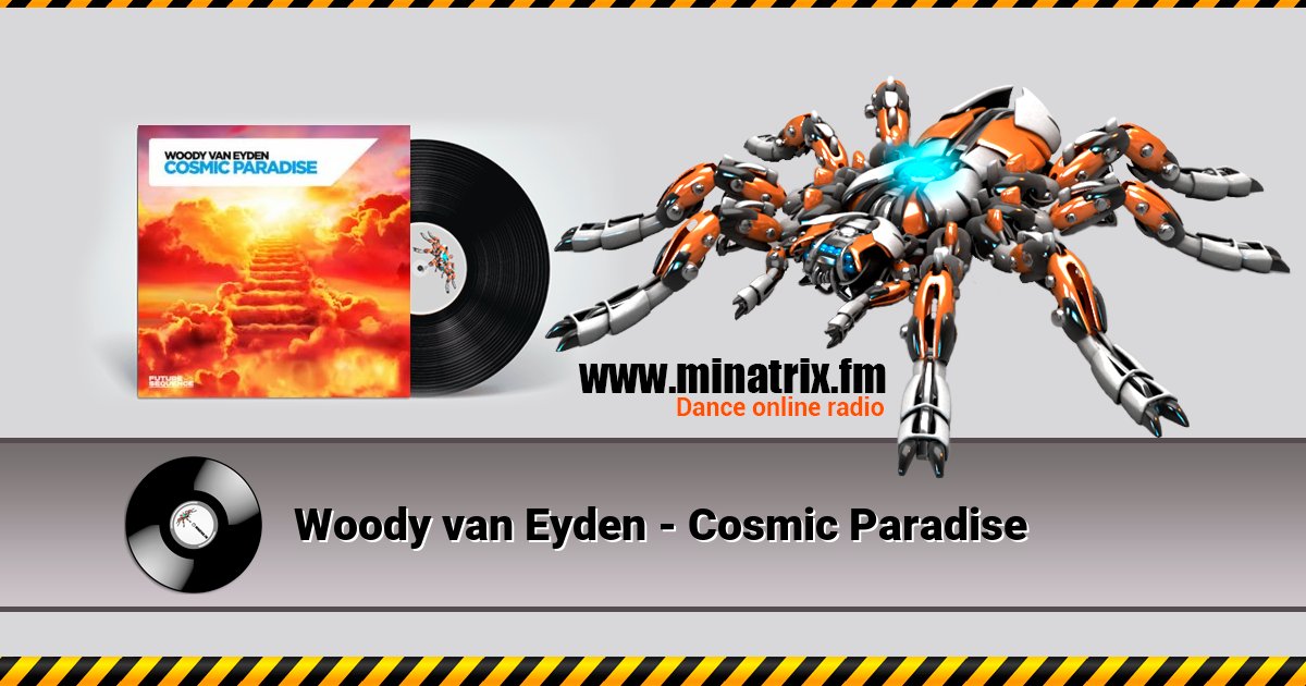 Woody van Eyden - Cosmic Paradise Woody van Eyden - Cosmic Paradise Listen online and download MP3